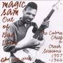 Magic Sam - Out Of Bad Luck: Cobra Chief & Crash Session 57-66