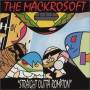 Mackrosoft - Straight Outta Rompton