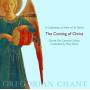 Mary Berry / Glori Dei Cantores Schola - The Coming of Christ