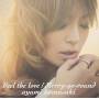Ayumi Hamasaki - Feel The Love/merry-go-round