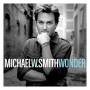 Michael W. Smith - Wonder