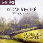 Eusebius Quartet - Elgar & Faur: Streichquartette
