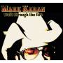 Mark Karan - Walk Through The Fire