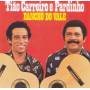tiao Carreiro / Pardinho - Rancho Do Vale