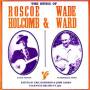 Rosco Holcomb - Music Of Roscoe Holcomb And Wa