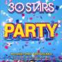 Various - 30 Stars: Party