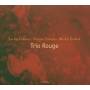 Trio Rouge - Trio Rouge