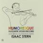 Isaac Stern - Humoresque