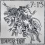 Tempers Fray - 7:15