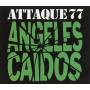 Attaque 77 - Angeles Caidos