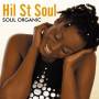 Hil St.Soul - Soul Organic