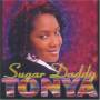 Tonya - Sugar Daddy