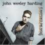John Wesley Harding - It Happened One Night & It Never Happened At All