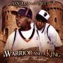 San Quinn & T-nutty - Warrior & A King