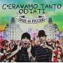Due Di Picche - C'eravamo Tanto Odiati
