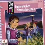 Die Drei !!! - Folge 94: Unheimliches Meeresleuchten