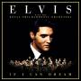 Elvis Presley - If I Can Dream: Elvis Presley with the Royal Philh