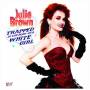 Brown Julie - Trapped Body White Girl