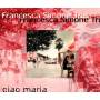 Francesca Trio Simone - Ciao Maria