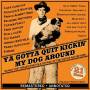 Various - Ya Gotta Quit Kickin