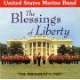 U. S. Marine Band - The Blessings of Liberty