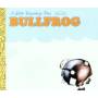 Bullfrog - Bullfrog
