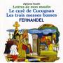 Fernandel - Lettres De Mon Moulin 3: Le Cure De Cucugnan