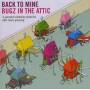 Bugz In The Attic - Back To Mine
