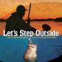 Various - Lets Step Outside