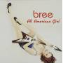 Bree - All American Girl