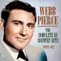 Webb Pierce - Complete US Country Hits 52-62