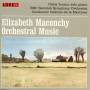 Maconchy Elizabeth - Orchestra Music - Bbc Scottish Symphony Orchestra
