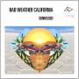 Bad Weather California - Sunkissed