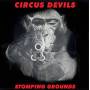 Circus Devils - Stomping Grounds