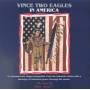 Vince Two Eagles - In America