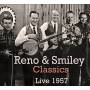 Reno & Smiley - Classics Live 1957