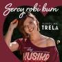 Karolina Trela - Sercy Robi Bum