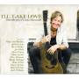 Louisa Branscomb - I'll Take Love