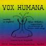 Vox Humana:alfred Wolfsohn S E - Vox Humana / Various