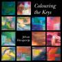 Johan Hoogewijs - Colouring The Keys-Werke fr Klavier solo