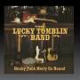 Lucky Tomblin Band - Honky Tonk Merry Go Round