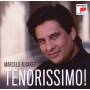 Marcelo Alvarez - Tenorissimo!