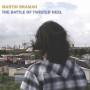 Martin Brahma - The Battle Of Twisted Heel