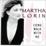 martha Lorin - Come Walk With Me