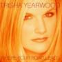 Trisha Yearwood - WHERE YOUR ROAD LEADS