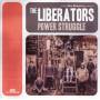 The Liberators - Power Struggle