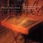 Walt Michael - Hammered Dulcimer: Retrospective