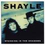 Shayle - Standing In The Shadows