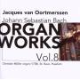 Jacques Van Oortmerssen - Johann Sebastian Bach: Organ Works Vol. 8