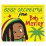 Judson Mancebo - Bebe Orchestra Joue Bob